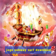 jogo subway surf download